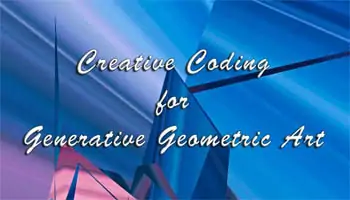 Creative Coding for Generative Geometric Art Tutorial